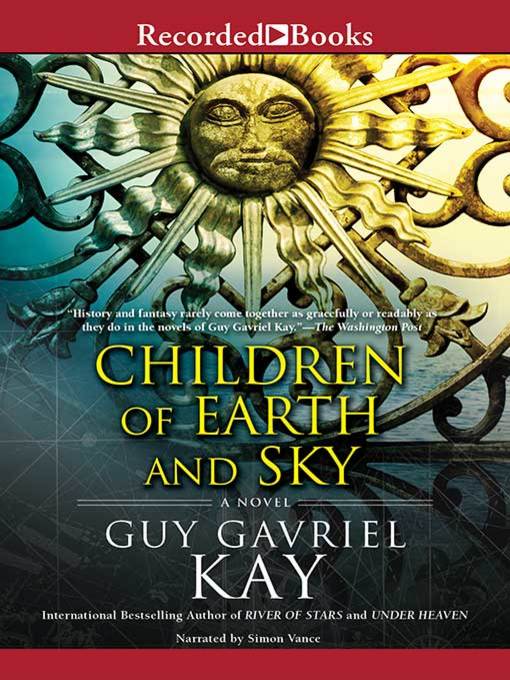 Title details for Children of Earth and Sky by Guy Gavriel Kay - Wait list